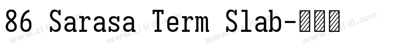 86 Sarasa Term Slab字体转换